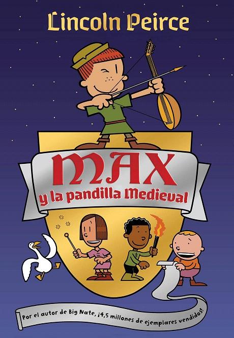 Max y la pandilla medieval | 9788417424565 | Peirce, Lincoln | Librería Castillón - Comprar libros online Aragón, Barbastro
