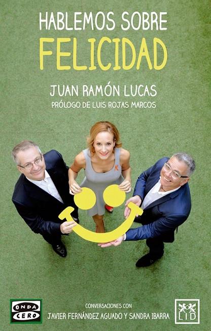 Hablemos sobre felicidad | 9788483569863 | Lucas Fernández, Juan Ramón | Librería Castillón - Comprar libros online Aragón, Barbastro