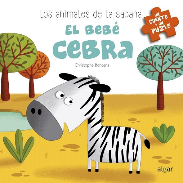 El bebé cebra | 9788491421733 | BONCENS, CHRISTOPHE | Librería Castillón - Comprar libros online Aragón, Barbastro