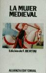 La mujer medieval | 9788420696256 | [GARCÍA GALÁN, M.] TR. BERTINI | Librería Castillón - Comprar libros online Aragón, Barbastro