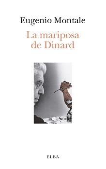 La mariposa de Dinard | 9788412200935 | Montale, Eugenio | Librería Castillón - Comprar libros online Aragón, Barbastro