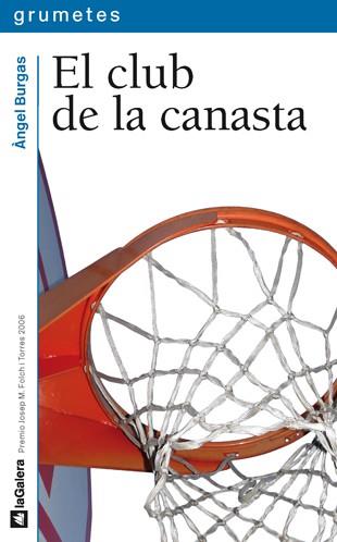 CLUB DE LA CANASTA, EL - GRUMETES 80 | 9788424625443 | BURGAS, ANGEL | Librería Castillón - Comprar libros online Aragón, Barbastro