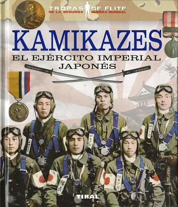 Kamikazes. El ejército imperial japonés | 9788499284941 | Blanco Andrés, Roberto | Librería Castillón - Comprar libros online Aragón, Barbastro