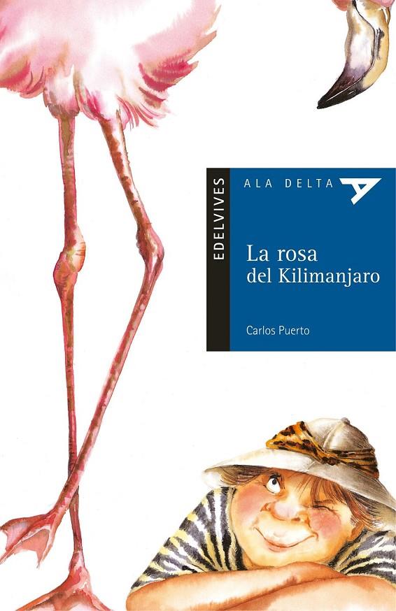 ROSA DEL KILIMANJARO, LA (ALA DELTA AZUL) | 9788426348371 | PUERTO, CARLOS (1942- ) | Librería Castillón - Comprar libros online Aragón, Barbastro