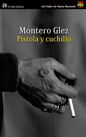 PISTOLA Y CUCHILLO | 9788476699690 | MONTERO GONZÁLEZ, ROBERTO | Librería Castillón - Comprar libros online Aragón, Barbastro