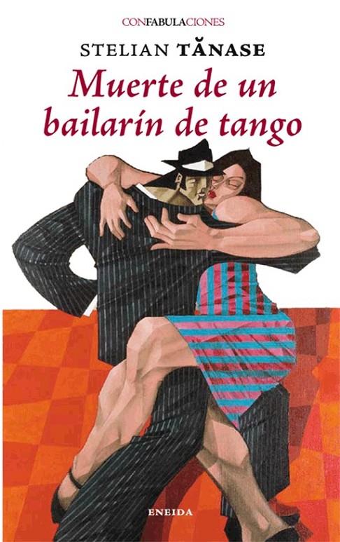 Muerte de un bailarín de tango | 9788415458524 | Tanase, Stelian | Librería Castillón - Comprar libros online Aragón, Barbastro