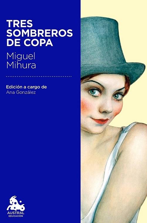 Tres sombreros de copa | 9788467040791 | Mihura, Miguel | Librería Castillón - Comprar libros online Aragón, Barbastro