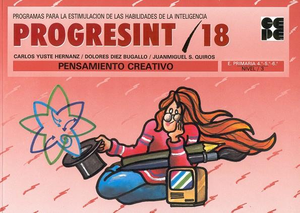 PROGRESINT 18 : PENSAMIENTO CREATIVO | 9788478691098 | YUSTE HERNANZ, CARLOS | Librería Castillón - Comprar libros online Aragón, Barbastro