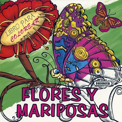 Flores y mariposas | 9788467753271 | Susaeta, Equipo | Librería Castillón - Comprar libros online Aragón, Barbastro