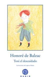 Toni el descuidado | 9788494101311 | Balzac, Honoré | Librería Castillón - Comprar libros online Aragón, Barbastro