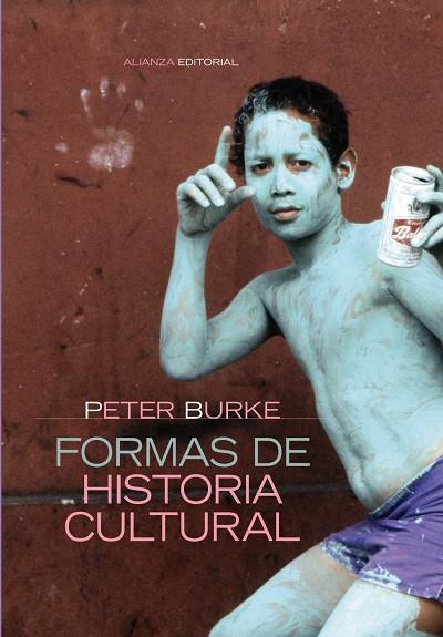 FORMAS DE HISTORIA CULTURAL | 9788420647753 | BURKE, PETER | Librería Castillón - Comprar libros online Aragón, Barbastro