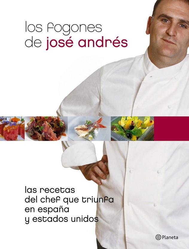 FOGONES DE JOSE ANDRES, LOS | 9788408063148 | JOSE ANDRES | Librería Castillón - Comprar libros online Aragón, Barbastro