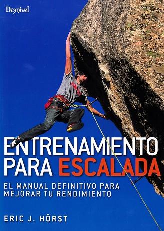 Entrenamiento para escalada | 9788498294132 | Hörst, Eric J. | Librería Castillón - Comprar libros online Aragón, Barbastro