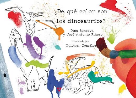 ¿De qué color son los dinosaurios? | 9788498891034 | Piñero Gutiérrez, José Antonio / Buneeva, Dina | Librería Castillón - Comprar libros online Aragón, Barbastro