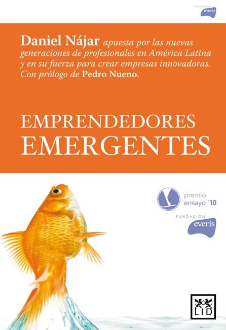 EMPRENDEDORES EMERGENTES | 9788483564264 | NIJAR, DANIEL | Librería Castillón - Comprar libros online Aragón, Barbastro