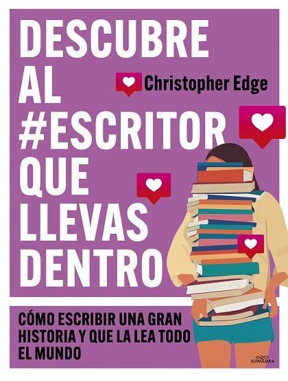 Descubre al #escritor que llevas dentro | 9788419507556 | Edge, Christopher | Librería Castillón - Comprar libros online Aragón, Barbastro