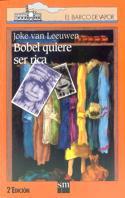 BOBEL QUIERE SER RICA | 9788434855069 | VAN LEEUWEN, JOKE | Librería Castillón - Comprar libros online Aragón, Barbastro