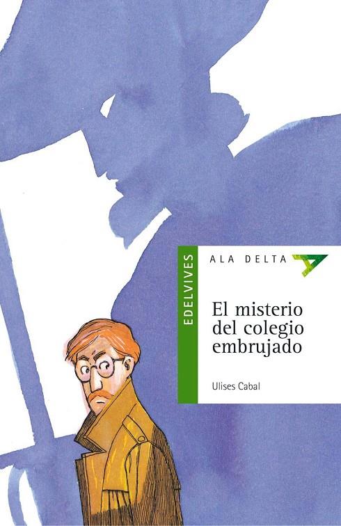 MISTERIO DEL COLEGIO EMBRUJADO, EL (ALA DELTA) | 9788426348531 | Librería Castillón - Comprar libros online Aragón, Barbastro