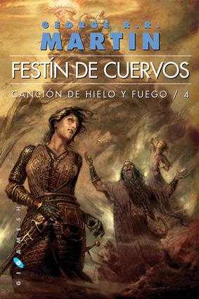 FESTÍN DE CUERVOS - CANCIÓN DE HIELO Y FUEGO 4 | 9788496208995 | MARTIN, GEORGE R.R. | Librería Castillón - Comprar libros online Aragón, Barbastro