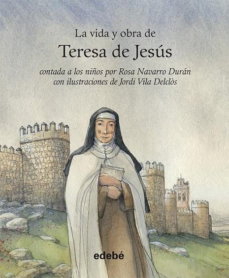 Vida y obra de Santa Teresa de Jesús | 9788468308036 | Navarro Durán, Rosa | Librería Castillón - Comprar libros online Aragón, Barbastro