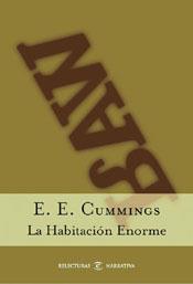 HABITACION ENORME, LA | 9788467013184 | CUMMINGS, E.E. | Librería Castillón - Comprar libros online Aragón, Barbastro