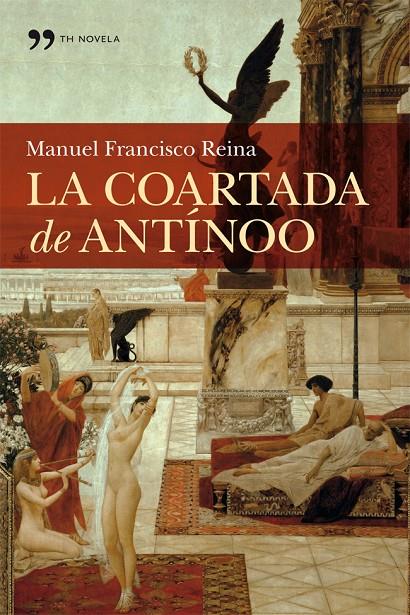 La coartada de Antínoo | 9788499981772 | Reina, Manuel Francisco | Librería Castillón - Comprar libros online Aragón, Barbastro
