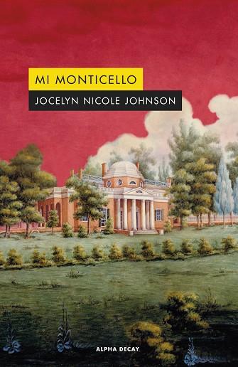 Mi Monticello | 9788412645712 | Nicole Johnson, Jocelyn | Librería Castillón - Comprar libros online Aragón, Barbastro