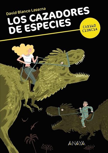 Los cazadores de especies | 9788467840384 | Blanco Laserna, David | Librería Castillón - Comprar libros online Aragón, Barbastro
