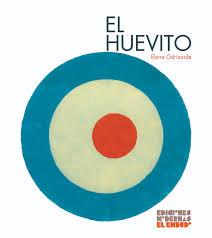 El huevito | 9788412247510 | ODRIOZOLA BELÁSTEGUI, ELENA | Librería Castillón - Comprar libros online Aragón, Barbastro