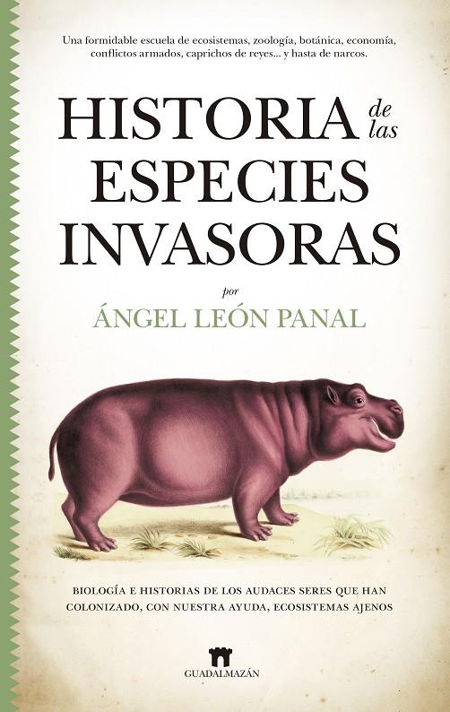 Historia de las especies invasoras | 9788417547189 | Ángel León Panal | Librería Castillón - Comprar libros online Aragón, Barbastro