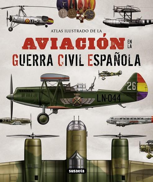 Atlas ilustrado de la aviación en la guerra civil española | 9788467722994 | Permuy López, Rafael A. | Librería Castillón - Comprar libros online Aragón, Barbastro