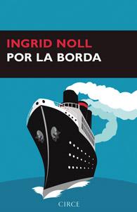 POR LA BORDA | 9788477652939 | NOLL, INGRID | Librería Castillón - Comprar libros online Aragón, Barbastro