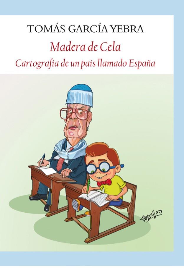 Madera de Cela | 9788494444395 | García Yebra, Tomás | Librería Castillón - Comprar libros online Aragón, Barbastro