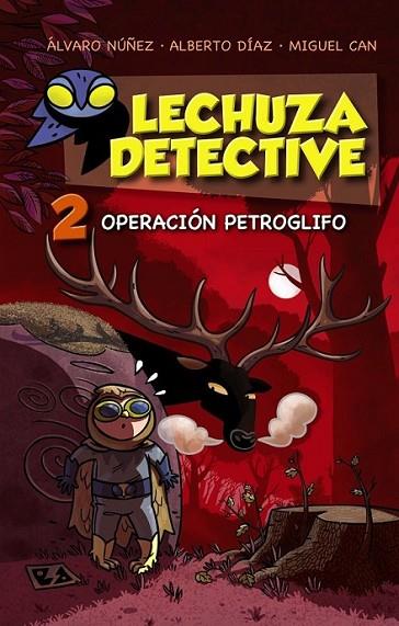 Lechuza Detective 2: Operación Petroglifo | 9788467861259 | Núñez, Álvaro; Díaz, Alberto; Can, Miguel | Librería Castillón - Comprar libros online Aragón, Barbastro
