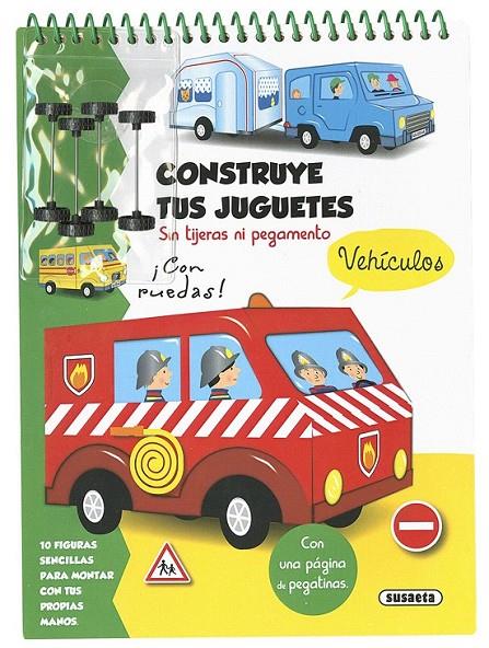 Vehículos :  Construye tus juguetes sin tijeras ni pegamento | 9788467752809 | Susaeta, Equipo | Librería Castillón - Comprar libros online Aragón, Barbastro