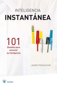 INTELIGENCIA INSTANTANEA - RBA BOLSILLO | 9788479010911 | PONIACHIK, JAIME | Librería Castillón - Comprar libros online Aragón, Barbastro