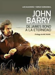 John Barry: De James Bond a la eternidad | 9788469732649 | Savedra, Luis/Hardasmal, Sergio | Librería Castillón - Comprar libros online Aragón, Barbastro