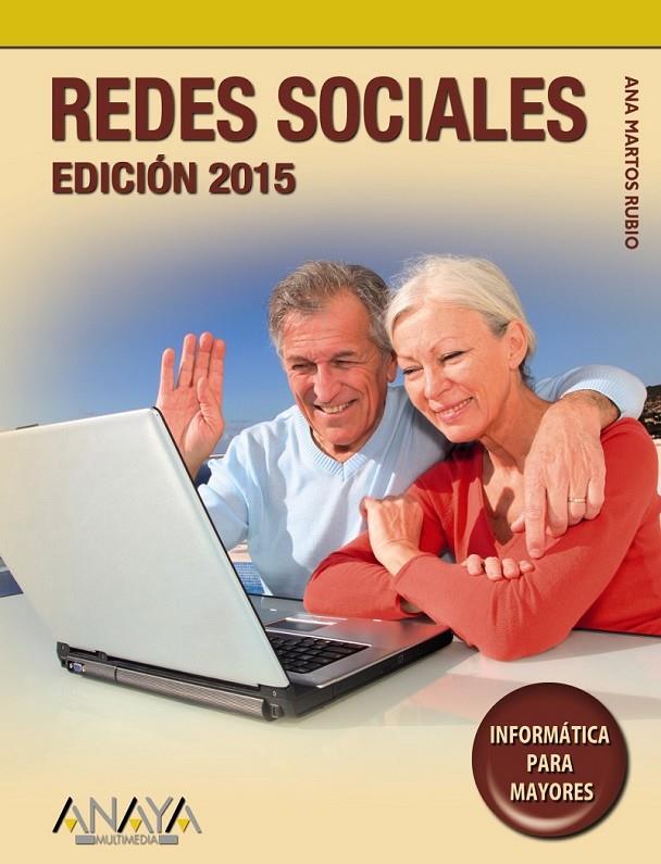 Redes sociales. Edición 2015 | 9788441536968 | Martos Rubio, Ana | Librería Castillón - Comprar libros online Aragón, Barbastro