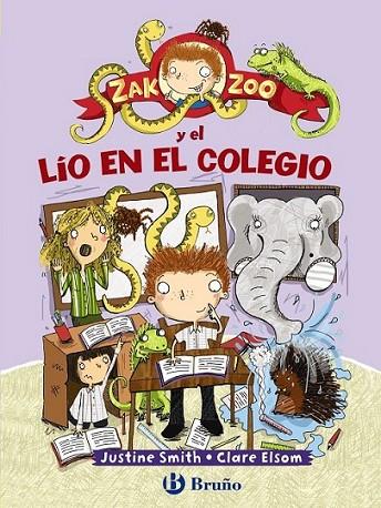 Zak Zoo y el lío en el colegio | 9788421699805 | Smith, Justine | Librería Castillón - Comprar libros online Aragón, Barbastro