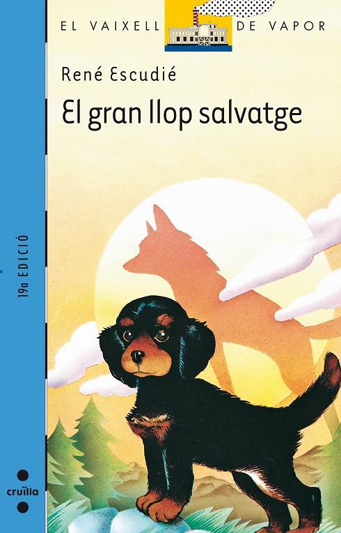 GRAN LLOP SALVATGE, EL (VVBLAVA) | 9788476291290 | ESCUDIE, RENE | Librería Castillón - Comprar libros online Aragón, Barbastro
