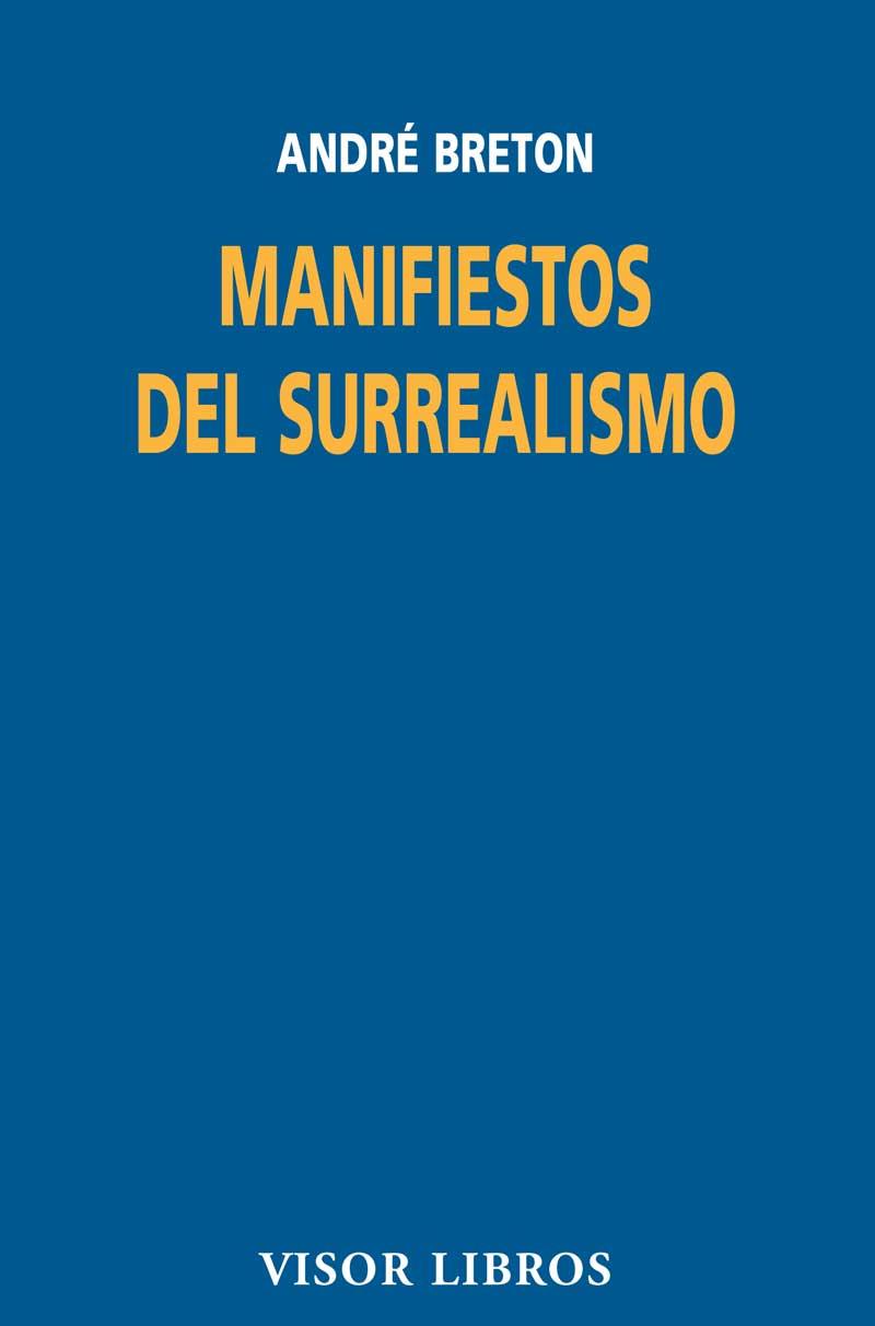 MANIFIESTOS DEL SURREALISMO | 9788475229768 | BRETON, ANDRE | Librería Castillón - Comprar libros online Aragón, Barbastro