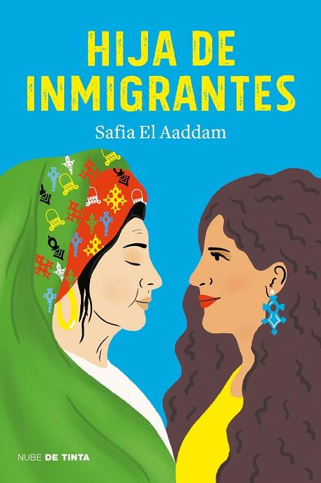 Hija de inmigrantes | 9788417605919 | Elaaddam, Safia | Librería Castillón - Comprar libros online Aragón, Barbastro