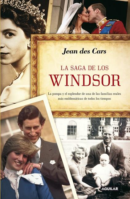 saga de los Windsor, La | 9788403012578 | Des Cars, Jean | Librería Castillón - Comprar libros online Aragón, Barbastro