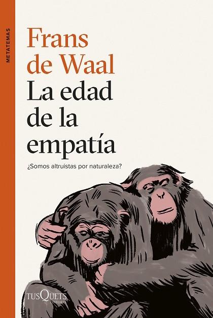 La edad de la empatía | 9788411071789 | Waal, Frans de | Librería Castillón - Comprar libros online Aragón, Barbastro