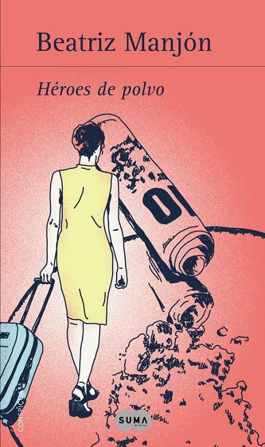 Héroes de polvo | 9788483653364 | Manjon Bermudez, Beatriz | Librería Castillón - Comprar libros online Aragón, Barbastro