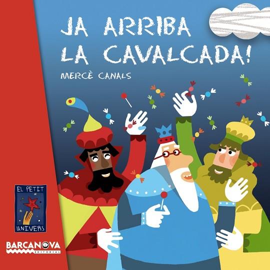 Ja arriba la cavalcada! | 9788448928728 | Canals, Mercè | Librería Castillón - Comprar libros online Aragón, Barbastro