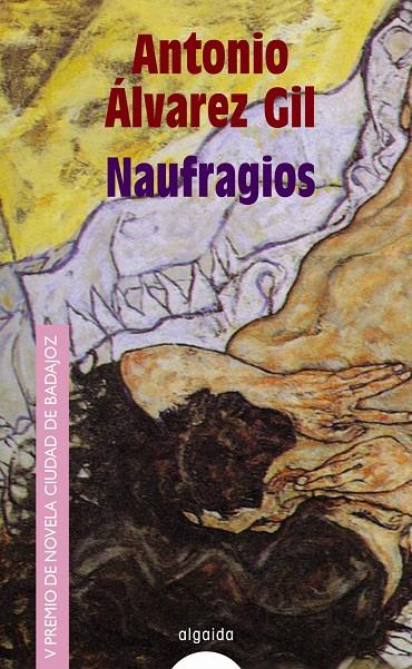 NAUFRAGIOS | 9788484332022 | ALVAREZ GIL, ANTONIO | Librería Castillón - Comprar libros online Aragón, Barbastro