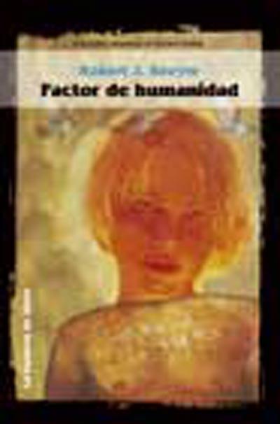 FACTOR DE HUMANIDAD | 9788484219804 | SAWYER, ROBERT J. | Librería Castillón - Comprar libros online Aragón, Barbastro