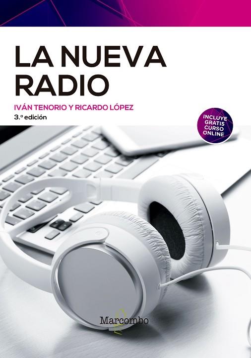 La nueva radio 3ªEd. | 9788426733962 | TENORIO SANTOS, IVAN/LOPEZ ROLDAN, RICARDO | Librería Castillón - Comprar libros online Aragón, Barbastro