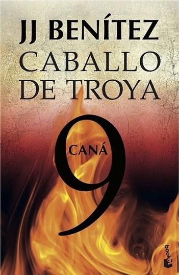 Caná. Caballo de Troya 9 | 9788408039488 | J. J. Benítez | Librería Castillón - Comprar libros online Aragón, Barbastro